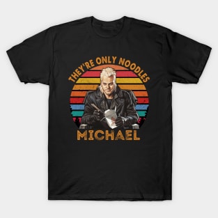 They're Only Noodles Michael The Lost Boys Kiefer Sutherland T-Shirt